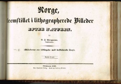 Norge, fremstillet i lithographerede Billeder…