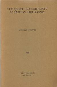 THE QUEST FOR CERTAINTY IN SAADIAS PHILOSOPHY