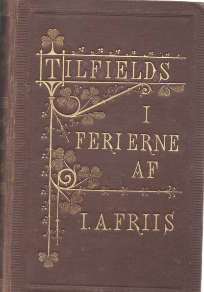 Til Fjelds eller Jæger- og fiskerliv i Høifjeldene