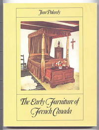 THE EARLY FURNITURE OF FRENCH CANADA.