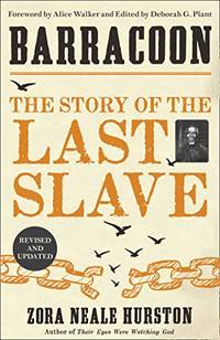 Barracoon: The Story of the Last Slave