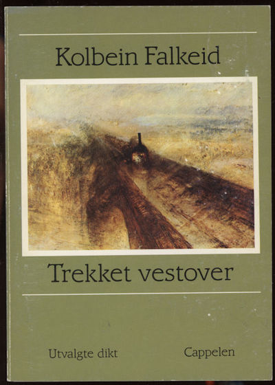 Trekket vestover. Utvalgte dikt. Med forord av…