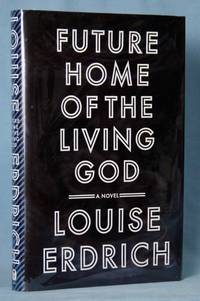 cover of Future Home of the Living God (Signed)