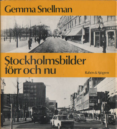 STOCKHOLMSBILDER FÖRR OCH NU.