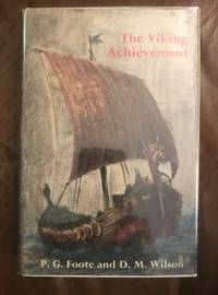 The Viking Achievement The Society and Culture of Early Medieval Scandinavia (Sidgwick & Jackson...