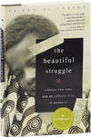 The Beautiful Struggle [Signed in the Month of Publication]