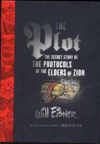 The Plot: The Secret Story Of The Protocols Of The Elders Of Zion by Eisner, Will;Eco, Umberto - 2005