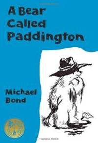 A Bear Called Paddington (Paddington) by Michael Bond - 2015-10-08