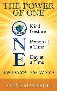 The Power of One : 365 Days, 365 Ways