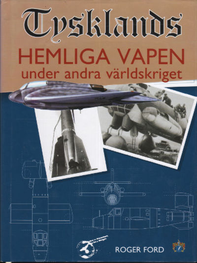 TYSKLANDS HEMLIGA VAPEN UNDER ANDRA VÄRLDSKRIGET.