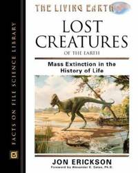 Lost Creatures of the Earth : Mass Extinction in the History of Life