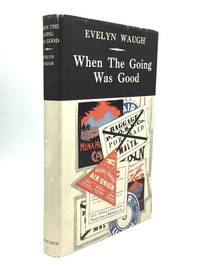 cover of WHEN THE GOING WAS GOOD