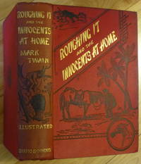 ROUGHING IT and the INNOCENTS AT HOME