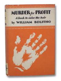 Murder for Profit by Bolitho, William - 1926