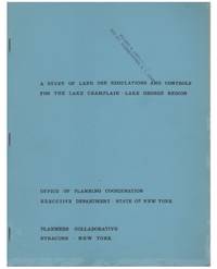 cover of A Study of Land Use Regulations and Controls for the Lake Champlain – Lake George Region (Adirondack Park)