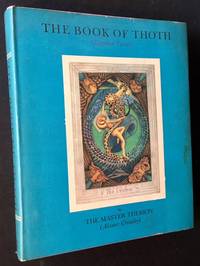 The Book of Thoth: A Short Essay on the Tarot of the Egyptians by Aleister Crowley (The Master Therion) - 1969