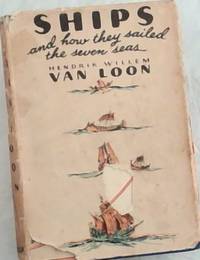 cover of Ships And How They Sailed The Seven Seas