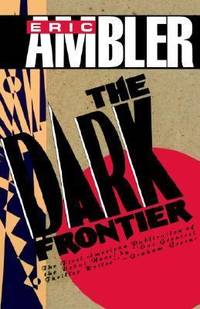 The Dark Frontier by Eric Ambler - 1990