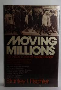 Moving Millions by Fischler, Stanley I - 1979