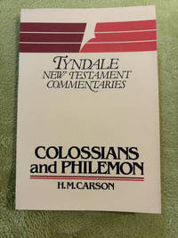 The Epistles of Paul to the Colossians and Philemon An Introduction and Commentary (Tyndale New...