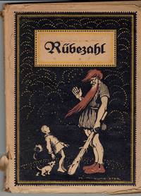 Rubezahl: Dem Deutschen Folke erzahlt von Mufaus by Karl (illustrator) Muhlmeister - Hardcover - (n.d. but 1925) - from Eureka Books (SKU: 264343)