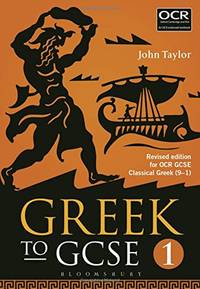 Greek to GCSE: Part 1: Revised edition for OCR GCSE Classical Greek (9&acirc;1)