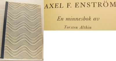 Axel F. Enström. En minnesbok.