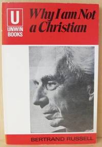 Why  I am not a Christian And other essays.