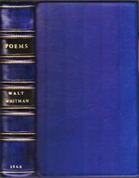Poems of Walt Whitman. Selected and edited by William Michael Rossetti.