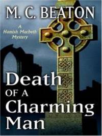 Death of a Charming Man (Hamish Macbeth Mysteries, No. 10) by M. C. Beaton - 2006-11-01