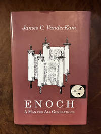 Enoch A Man For All Generations: A Man for All Generations