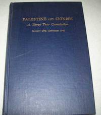 Palestine and Zionism: A Three Year Cumulation, January 1946-December 1948 (An Author and Subject Index to Books, Pamphlets and Periodicals) de Sophie A. (ed.) Udin - 1949