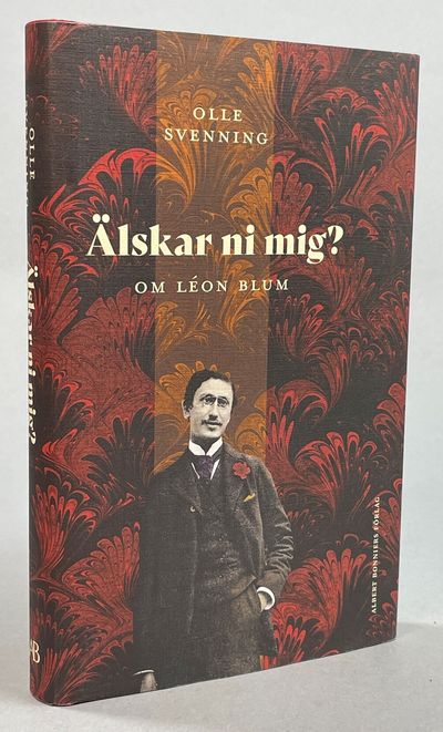 Älskar ni mig? Om Léon Blum. [Utg. av] Albert…