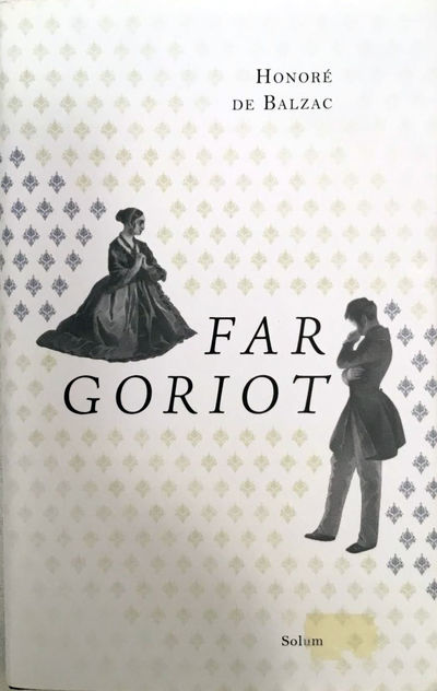 Far Goriot. Oversatt fra fransk av Thomas Lundbo