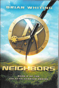 Neighbors: Book 2 of the Galactic Startup Series