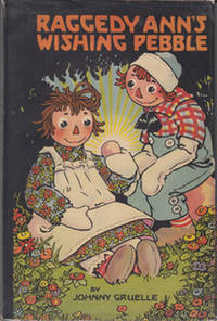 Raggedy Ann&#039;s Wishing Pebble by Gruelle, Johnny - 1939