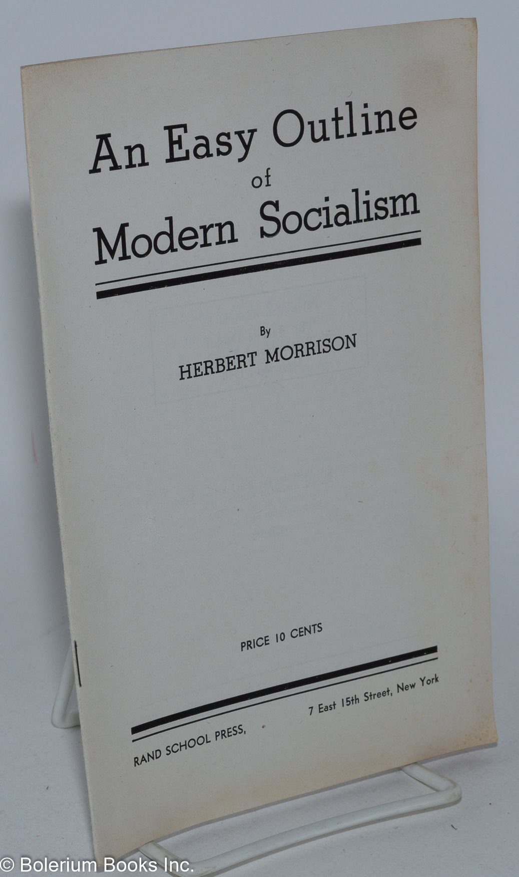 An easy outline of modern socialism by Herbert Morrison 1940 from