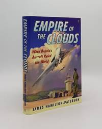 EMPIRE OF THE CLOUDS When Britain's Aircraft Ruled the World