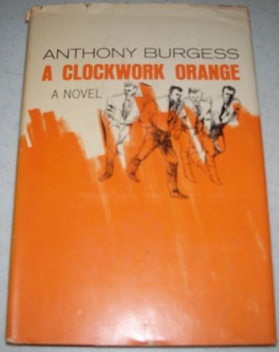 an analysis of a clockwork orange a novel by anthony burgess A summary of themes in anthony burgess's a clockwork orange learn exactly what happened in this chapter, scene, or section of a clockwork orange and what it means. an analysis of a clockwork orange a novel by anthony burgess A summary of themes in anthony burgess's a clockwork orange learn exactly what happened in this chapter, scene, or section of a clockwork orange and what it means.