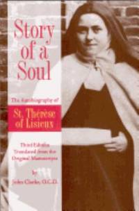 The Story of a Soul : The Autobiography of Saint Therese of Lisieux