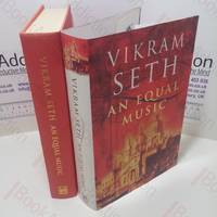 An Equal Music by Vikram Seth - 1st Edition 1st Impression - 1999 - from BookAddiction (SKU: 010147)