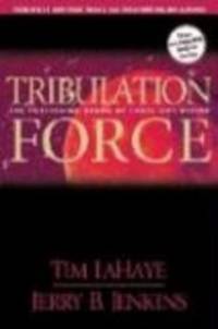 LEFT BEHIND: TRIBULATION FORCE by LAHAYE, TIM & JERRY B. JENKINS - 1996-04-25