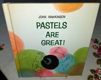 image of PASTELS ARE GREAT!