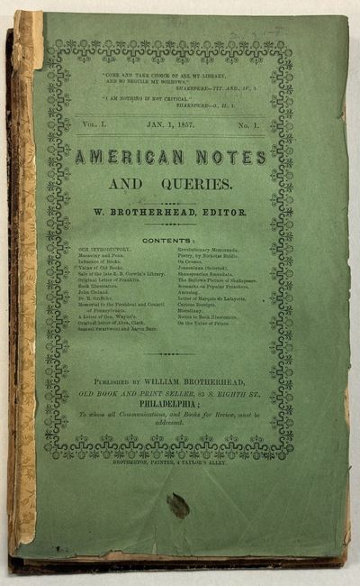 AMERICAN NOTES AND QUERIES. VOLUME I, NOS. 1-4 [ALL PUBLISHED]