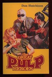 The Great Pulp Heroes: Illustrated - The Shadow's Shadow, Doc!, G-8's Weird War, The...