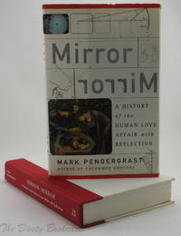 Mirror, Mirror & A History Of The Human Love Affair With Reflection