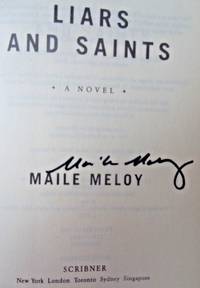 Liars and Saints: A Novel (SIGNED to Title Page)