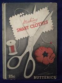 MAKING SMART CLOTHES, AN EASY GUIDE TO EXPERT METHODS. - 