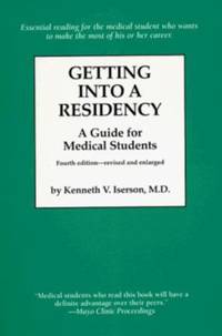 Getting into a Residency : A Guide for Medical Students