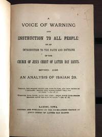 image of A voice of warning, and instruction to all people; or An introduction to the faith and doctrine of the Church of Jesus Christ of Latter Day Saints. Rev. Also an analysis of Isaiah 29
